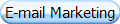 E-mail Marketing